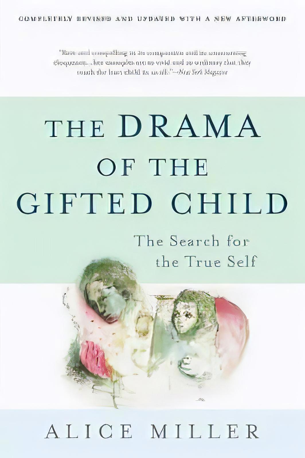 the drama of the gifted child